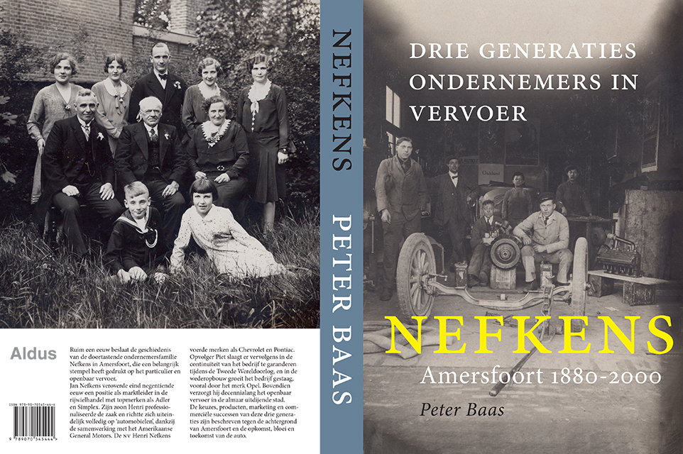 Nefkens. Drie generaties ­onder­­nemers in vervoer. 1880-2000. Amersfoort 1880-2000