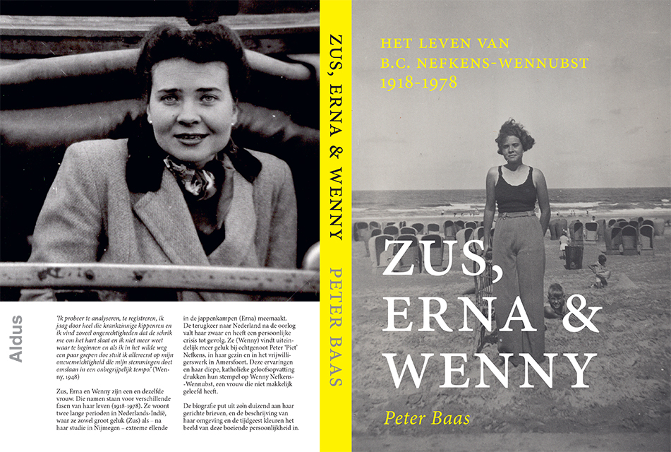 Zus,  Erna &  Wenny. Het leven van  B.C. Nefkens-Wennubst 1918-1978