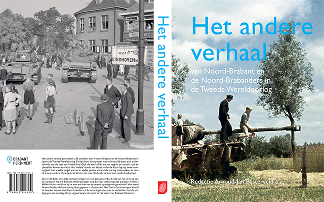 Het andere verhaal van Noord-Brabant en de Noord-Brabanders in de Tweede Wereldoorlog