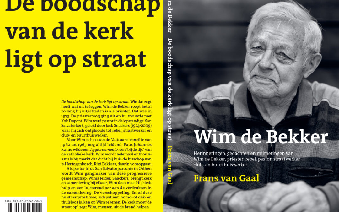 Wim de Bekker. De boodschap van de kerk ligt op straat